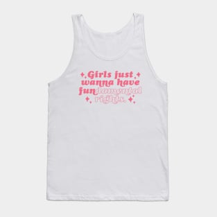 Girls Just Wanna Have Fundamental Rights Tank Top